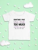 When I Drink Too Much T-shirt -SmartPrintsInk Designs