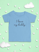 Love My Dad T-shirt -SmartPrintsInk Designs