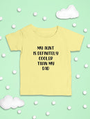 Aunt Is Cooler Than Dad T-shirt -SmartPrintsInk Designs