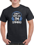 Can't Hear You T-shirt -SmartPrintsInk Designs