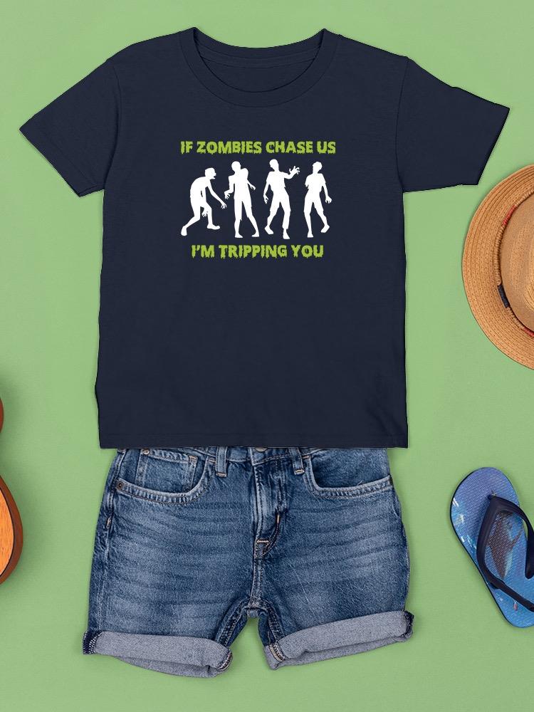 If They Chase Us T-shirt -SmartPrintsInk Designs