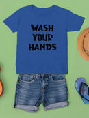 Wash Your Hands T-shirt -SmartPrintsInk Designs