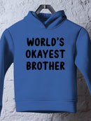 World's Okayest Brother Hoodie -SmartPrintsInk Designs