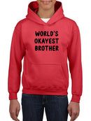 World's Okayest Brother Hoodie -SmartPrintsInk Designs