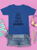 Really Love Grandpa T-shirt -SmartPrintsInk Designs