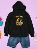 Nacho Average Sister Hoodie -SmartPrintsInk Designs