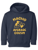 Nacho Average Cousin Hoodie -SmartPrintsInk Designs