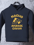 Nacho Average Cousin Hoodie -SmartPrintsInk Designs