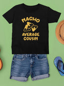 Nacho Average Cousin T-shirt -SmartPrintsInk Designs