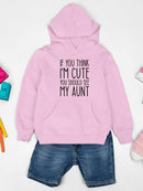 If You Think I'm Cute Hoodie -SmartPrintsInk Designs