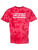 Still Disappointed Tie-Dye Crystal -SmartPrintsInk Designs