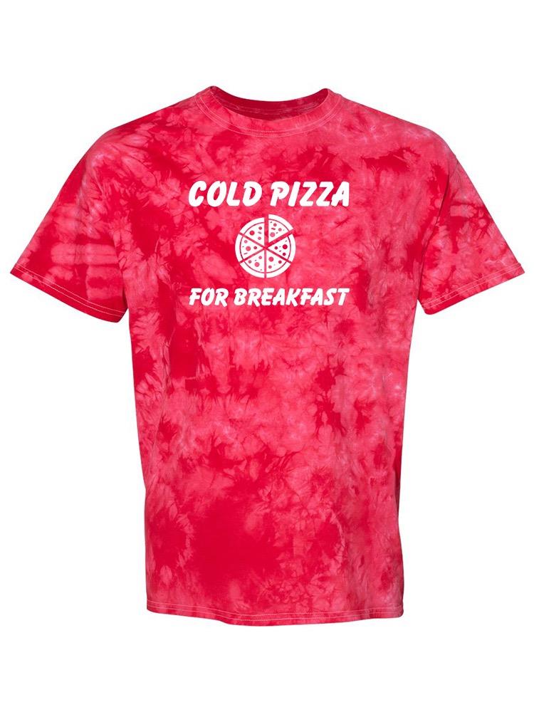 Cold Pizza For Breakfast T-shirt -SmartPrintsInk Designs
