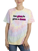 Too Glam To Give A Damn T-shirt -SmartPrintsInk Designs