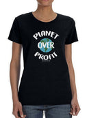 Planet Over Profit T-shirt -SmartPrintsInk Designs