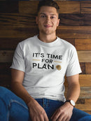 Time For Plan B T-shirt -SmartPrintsInk Designs
