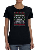 Too Hot For Ugly Sweaters T-shirt -SmartPrintsInk Designs