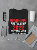 The First Rule Of 2022 T-shirt -SmartPrintsInk Designs