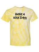 Have A Nice Day Tie Dye Tee -SmartPrintsInk Designs
