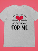 The One For You T-shirt -SmartPrintsInk Designs