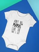 Aint No Mamas Like The Two I Got Bodysuit -SmartPrintsInk Designs