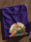 Happy Single Awareness Day! T-shirt -SmartPrintsInk Designs