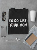 To Do List T-shirt -SmartPrintsInk Designs