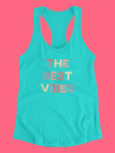 The Best Vibes Racerback Tank -SmartPrintsInk Designs