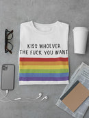 Kiss Whoever You Want T-shirt -SmartPrintsInk Designs