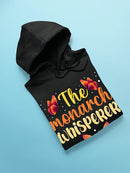 The Monarch Whisperer. Hoodie or Sweatshirt -SmartPrintsInk Designs