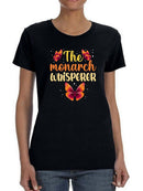 The Monarch Whisperer. T-shirt -SmartPrintsInk Designs