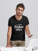 Uncle Promotion Quote T-shirt -SmartPrintsInk Designs