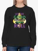 Good New Orleands Times Sweatshirt -SmartPrintsInk Designs