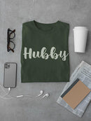 Hubby T-shirt -SmartPrintsInk Designs