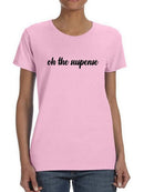 Oh The Suspense T-shirt -SmartPrintsInk Designs