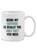 The Only Gift You Need Mug -SmartPrintsInk Designs