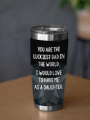 The Luckeist Dad In The World Tumbler -SmartPrintsInk Designs