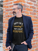 Happy On A Monday? T-shirt -SmartPrintsInk Designs