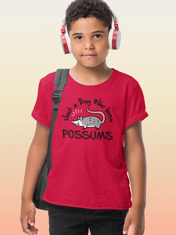 A Boy Who Loves Possums T-shirt -SmartPrintsInk Designs