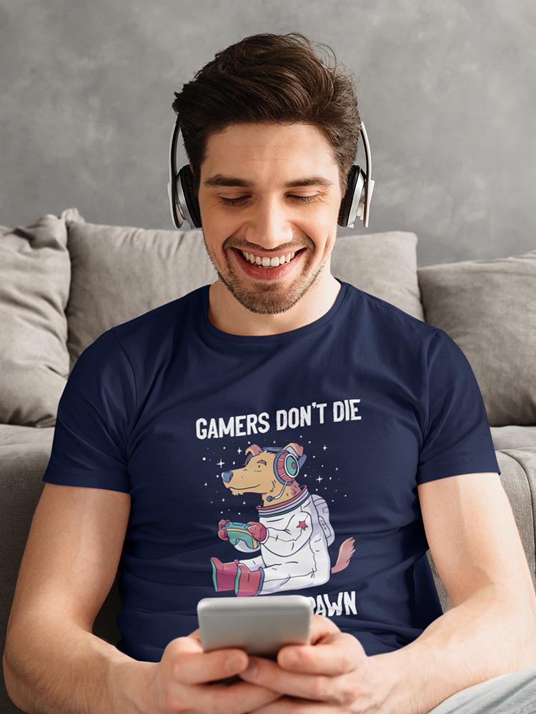 Gamers Respawn T-shirt -SmartPrintsInk Designs
