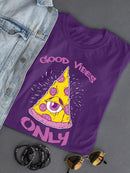 Good Pizza Vibes Only T-shirt -SmartPrintsInk Designs