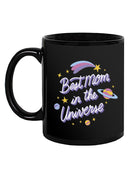 Best Mom In The Universe Art Mug -SmartPrintsInk Designs