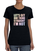 Let's Get One Thing Straight Shaped T-shirt -SmartPrintsInk Designs