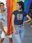Let's Get One Thing Straight Shaped T-shirt -SmartPrintsInk Designs