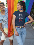 Some People Are Queer Shaped T-shirt -SmartPrintsInk Designs