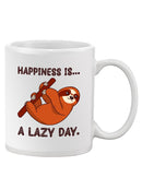 Happiness Is A Lazy Day Mug -SmartPrintsInk Designs