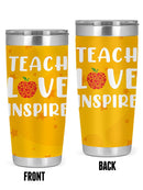 Teach Love Inspire Quote Tumbler -SmartPrintsInk Designs