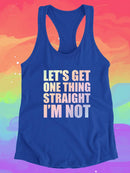 One Thing Straight, Not Me Racerback Tank -SmartPrintsInk Designs