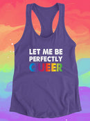 Let Me Be Queer. Racerback Tank -SmartPrintsInk Designs