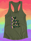 Off Duty Drag Queer. Racerback Tank -SmartPrintsInk Designs