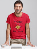 Positive Like A Proton T-shirt -SmartPrintsInk Designs